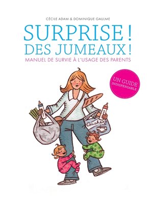 cover image of Surprise ! Des jumeaux !